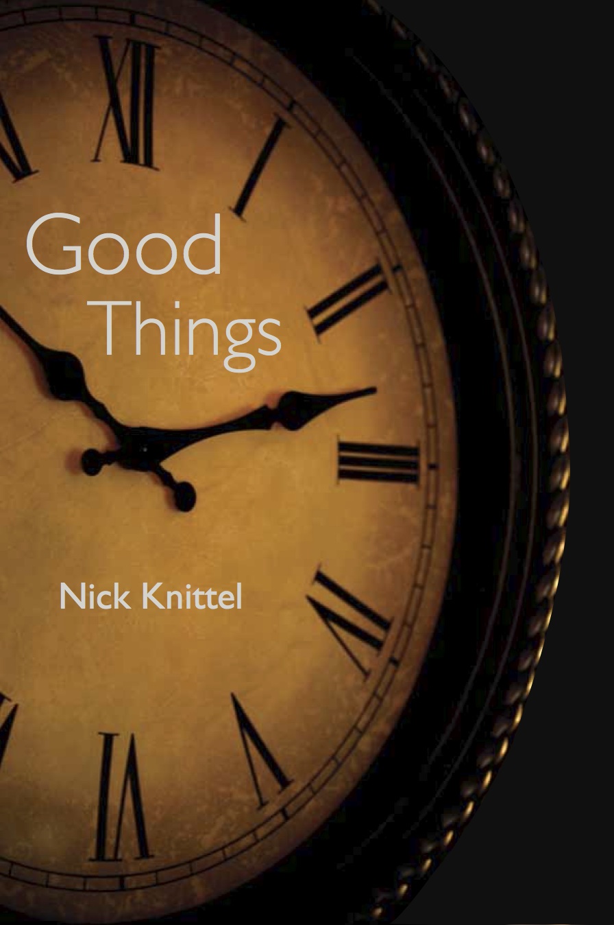 good things, nick knittel, New Rivers press